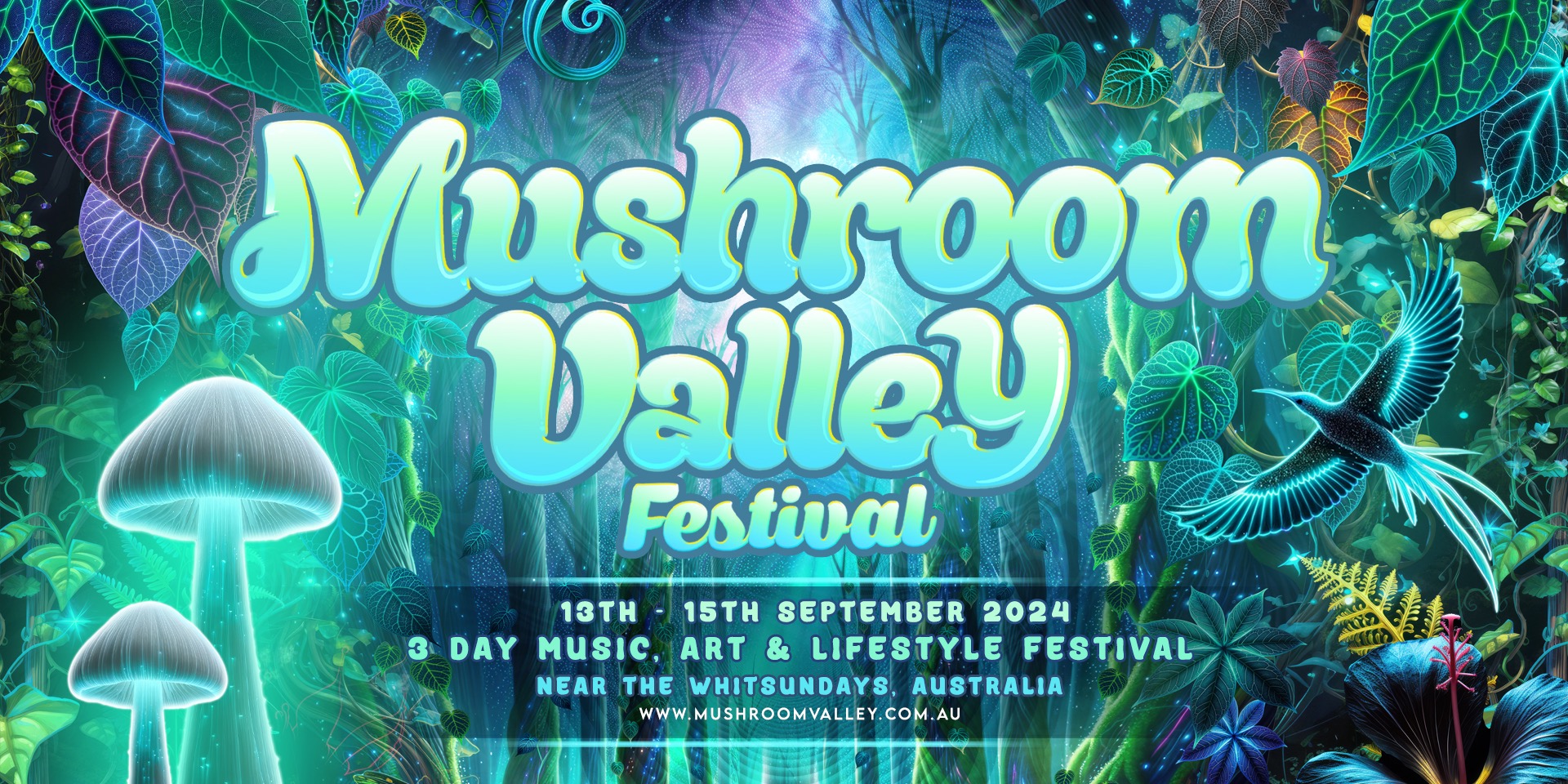 Mushroom Valley Festival 2024, Yalboroo, Fri 13th Sep 2024, 500 pm