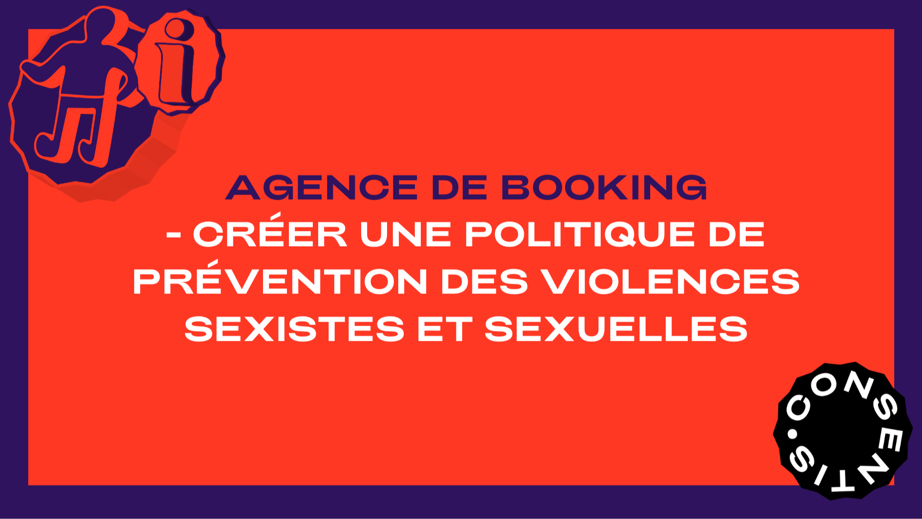 Représentation de la formation : Formation agence de booking -  Créer une politique de prévention des violences sexistes et sexuelles 