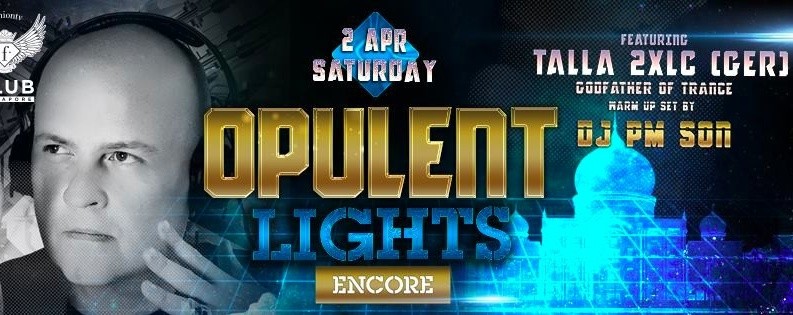 F.Club presents Opulent Lights Encore feat. TALLA 2XLC