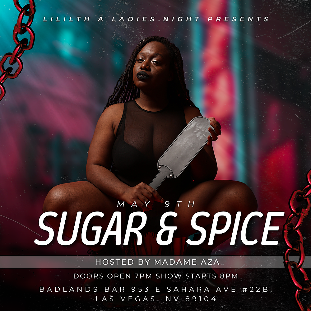 Lilith A Ladies Night Presents: Sugar & Spice