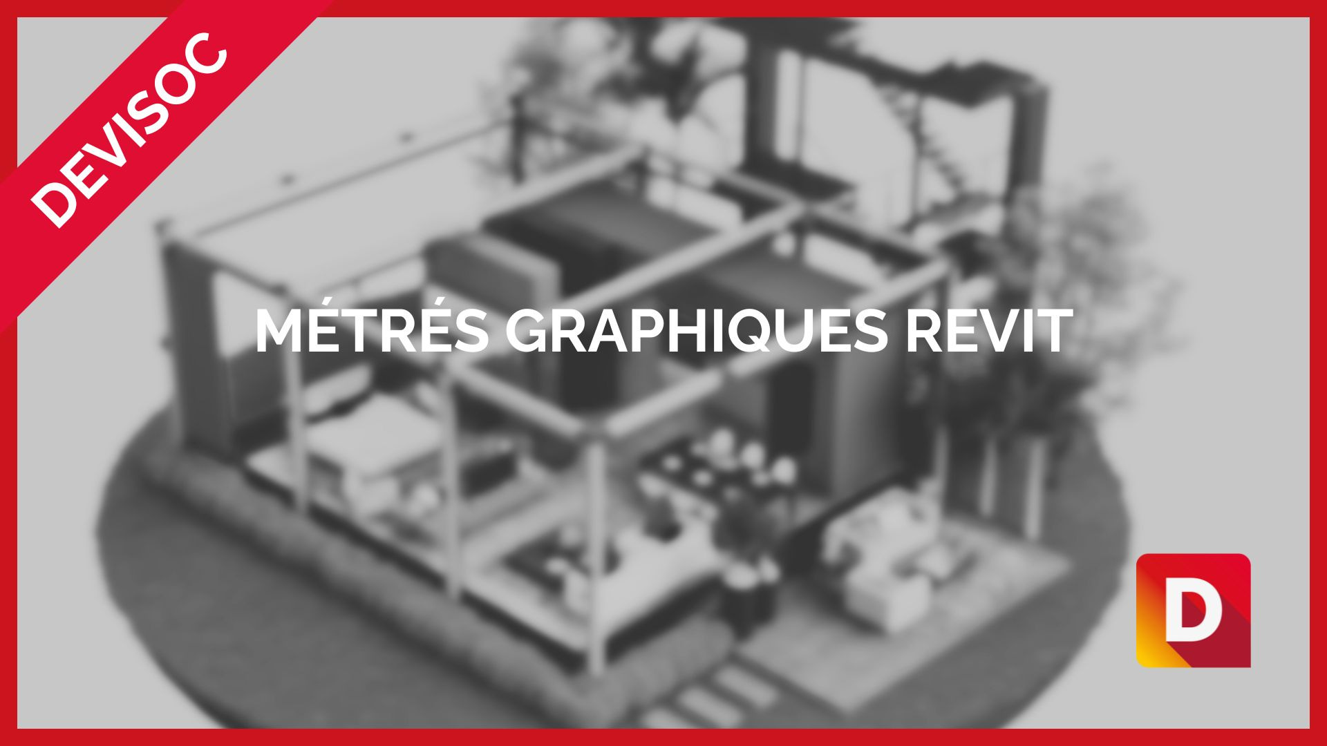 Représentation de la formation : (1j) Métrés graphiques REVIT - DeviSOC