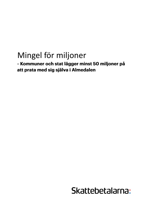 Minst 50 miljoner kronor men sannolikt avsevärt mer, så mycket kostar Almedalsveckan för skattebetalarna visar en ny rapport från Skattebetalarnas Förening.

