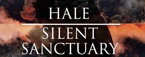 Hale & Silent Sanctuary
