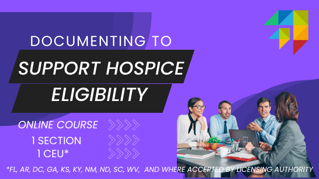 Documenting To Support Hospice Eligibility | The Clinical Manager