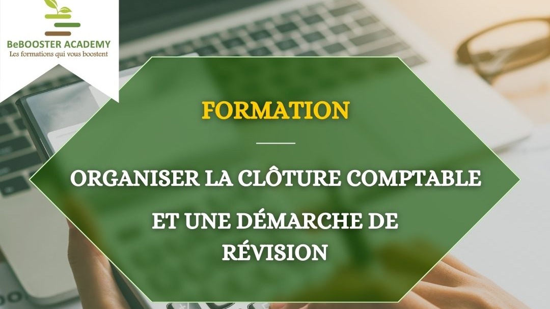 Représentation de la formation : Organiser la clôture comptable et  une démarche de révision