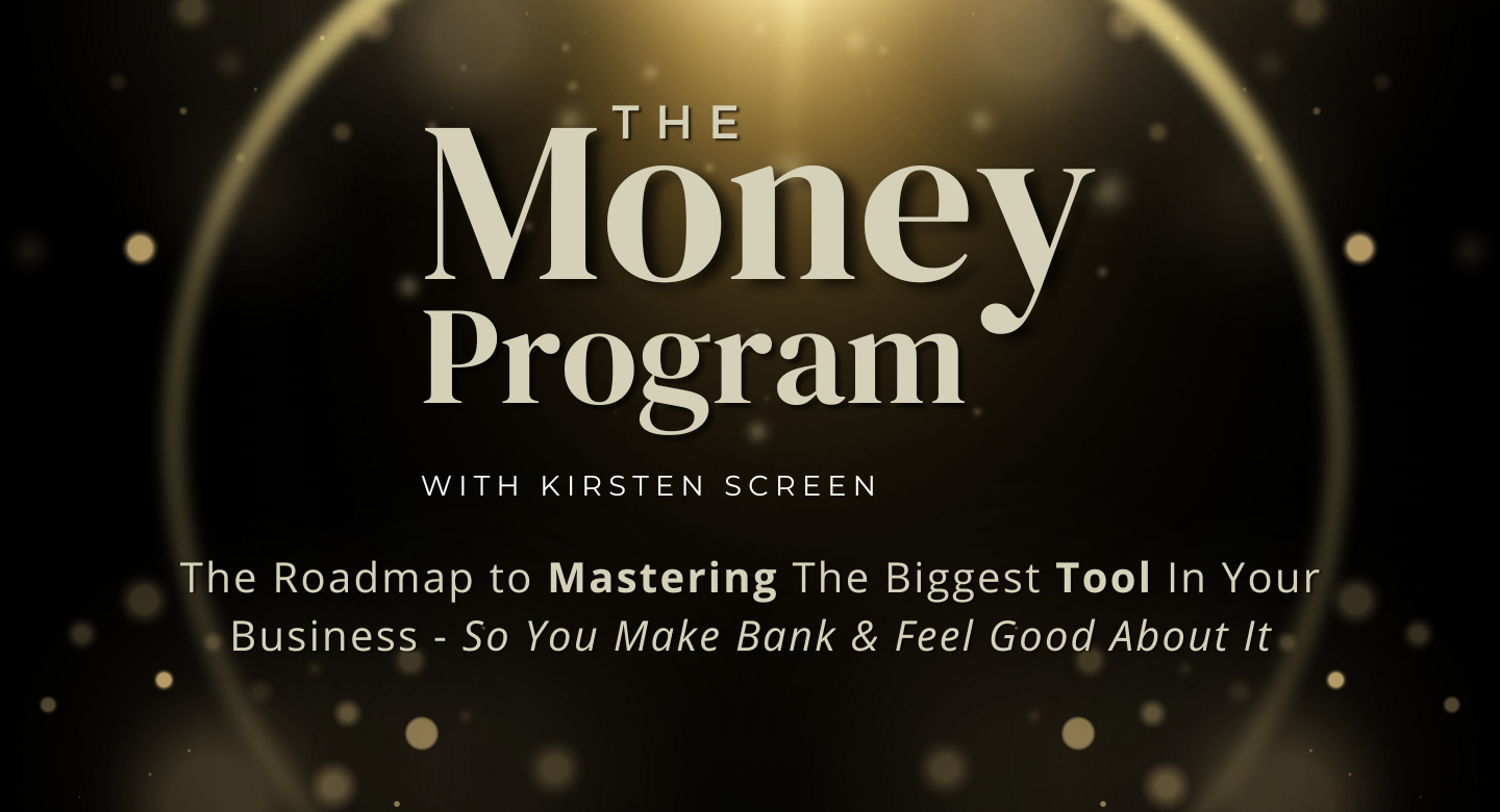 The Money Program | Kirsten Screen