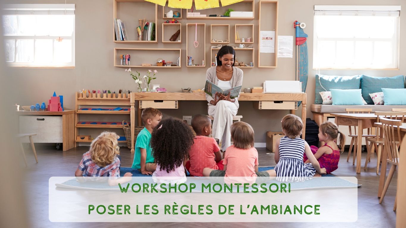 Représentation de la formation : Workshop Montessori - Les règles de l'ambiance 