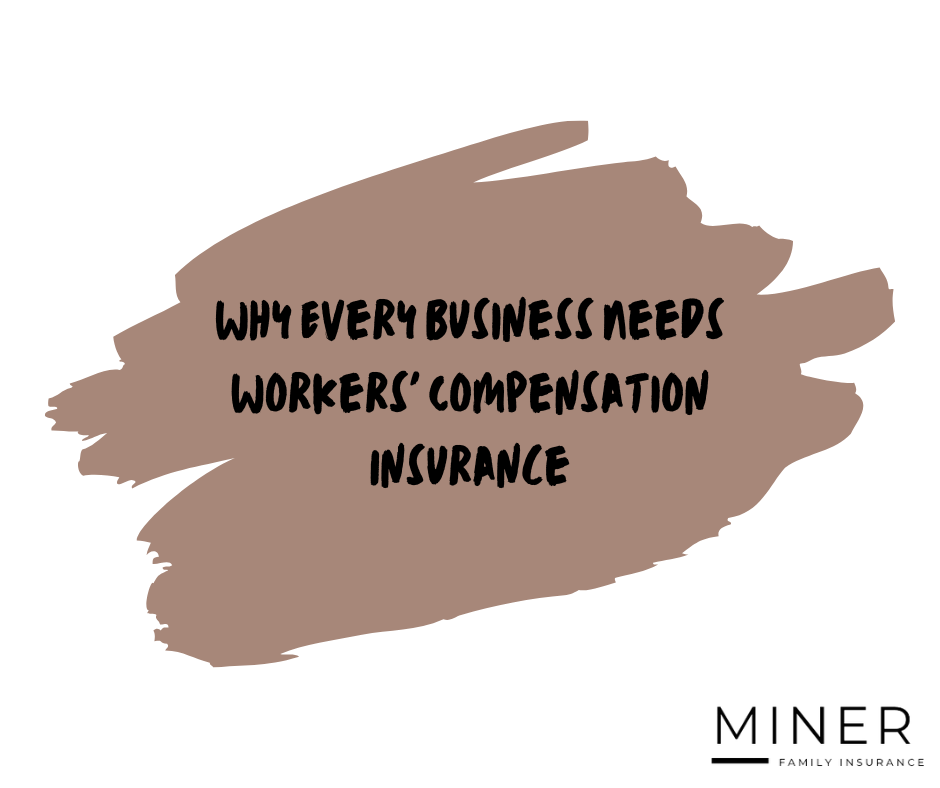 Why Every Business Needs Workers' Compensation Insurance