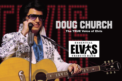 BT - Doug Church: The True Voice of Elvis - May 11, 2024, doors 2:00pm