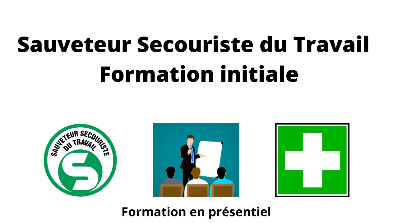 Représentation de la formation : Formation Sauveteur Secouriste du Travail - Formation initiale 