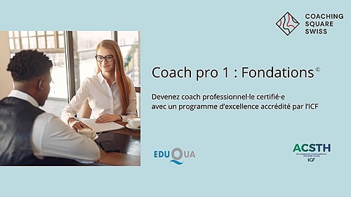 Représentation de la formation : Coach pro 1 : Fondations - Coach certifié·e