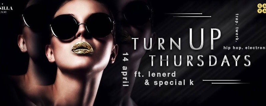 TurNup Thursdays ft. LeNERD & Special K