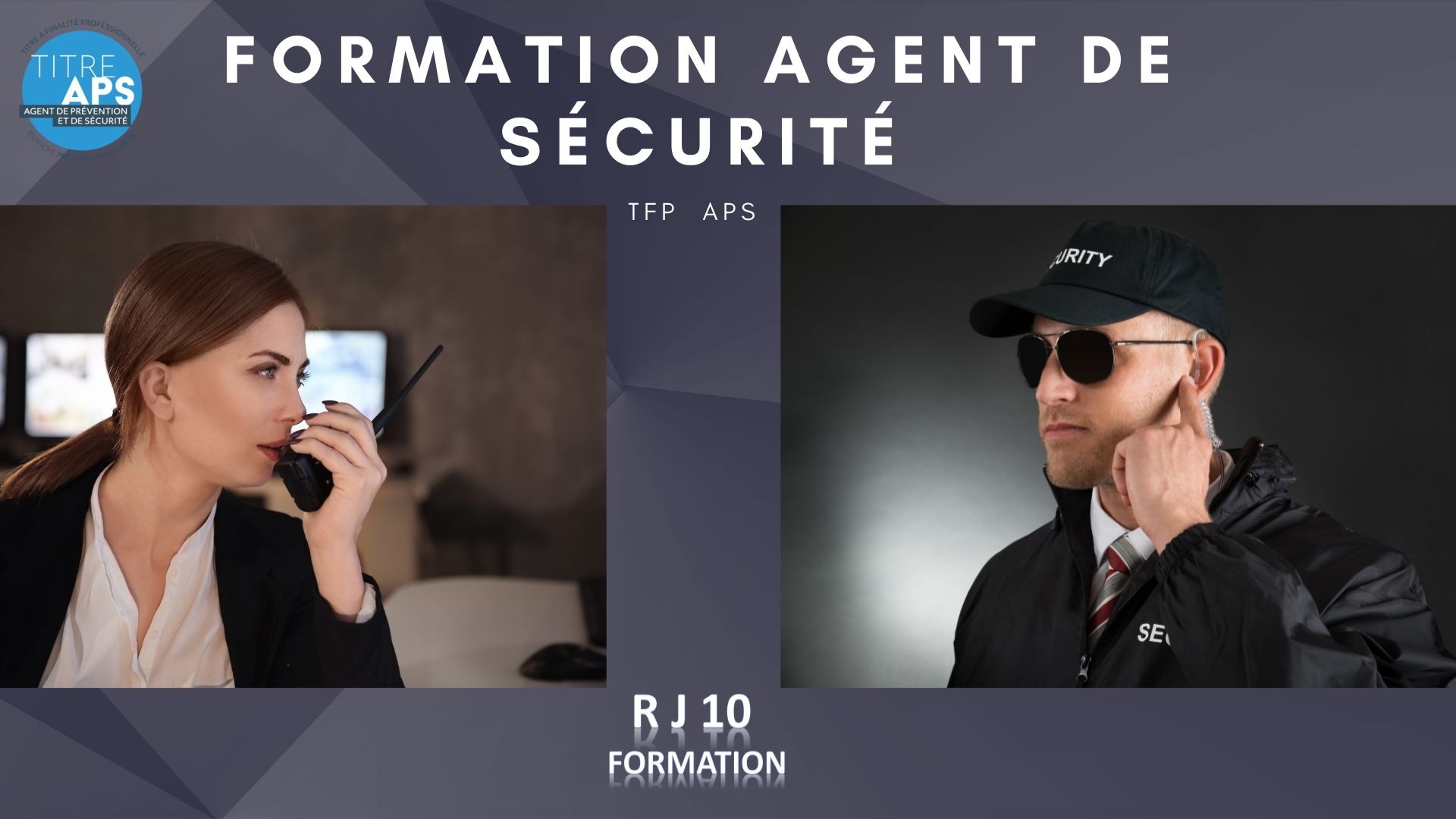 Représentation de la formation : a)             Formation Agent de Sécurité 