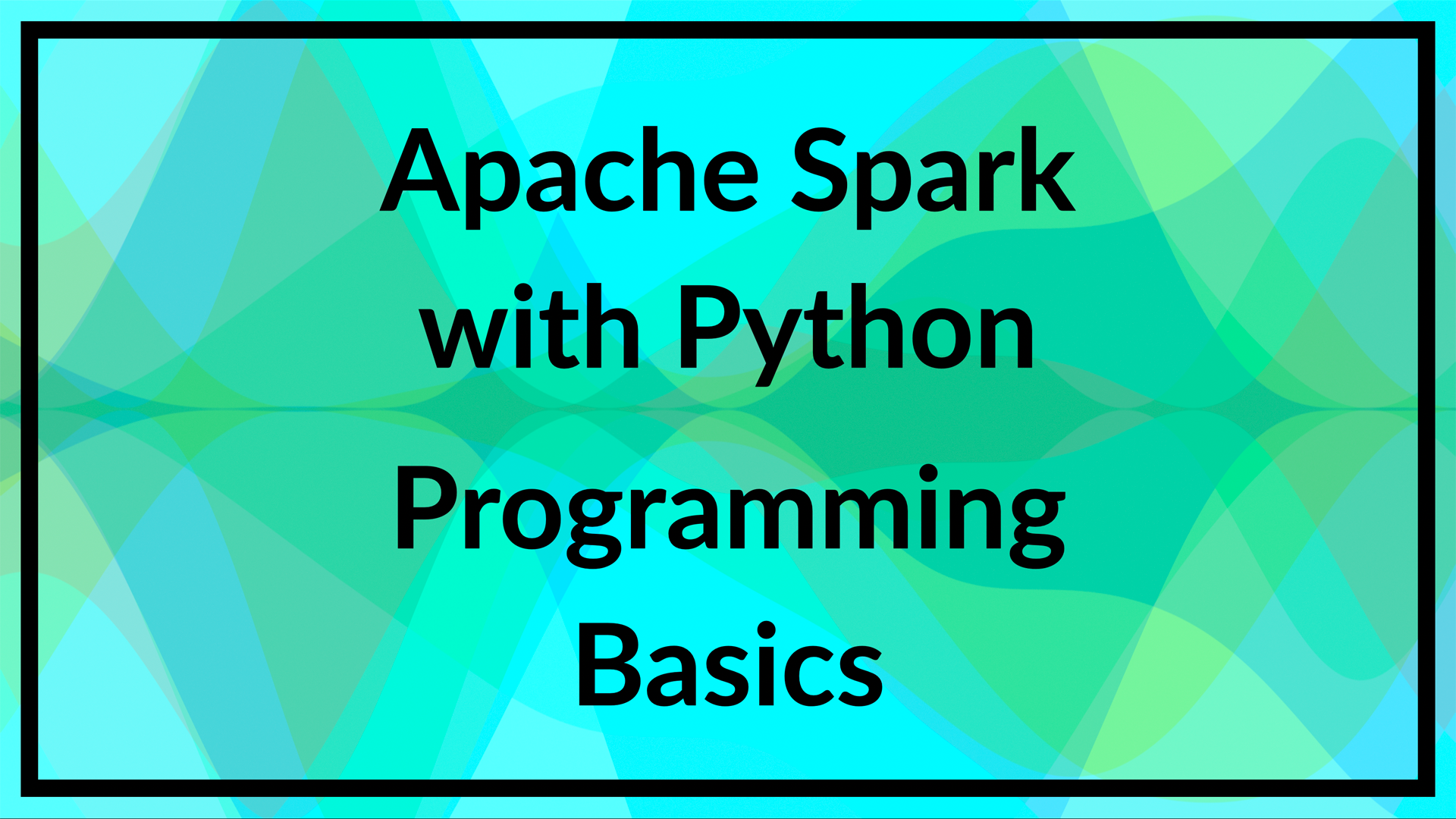 Apache Spark with Python: Programming Basics | Philipp Brunenberg