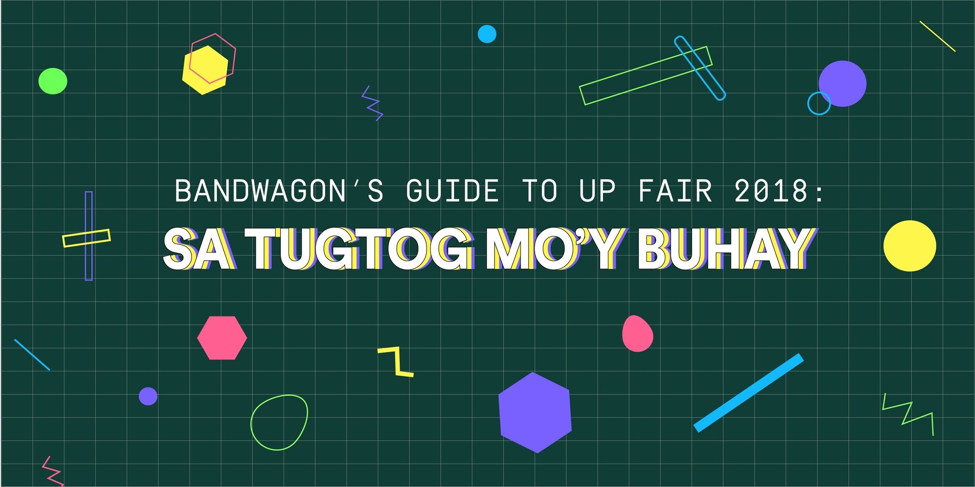 Bandwagon's Guide to UP Fair 2018