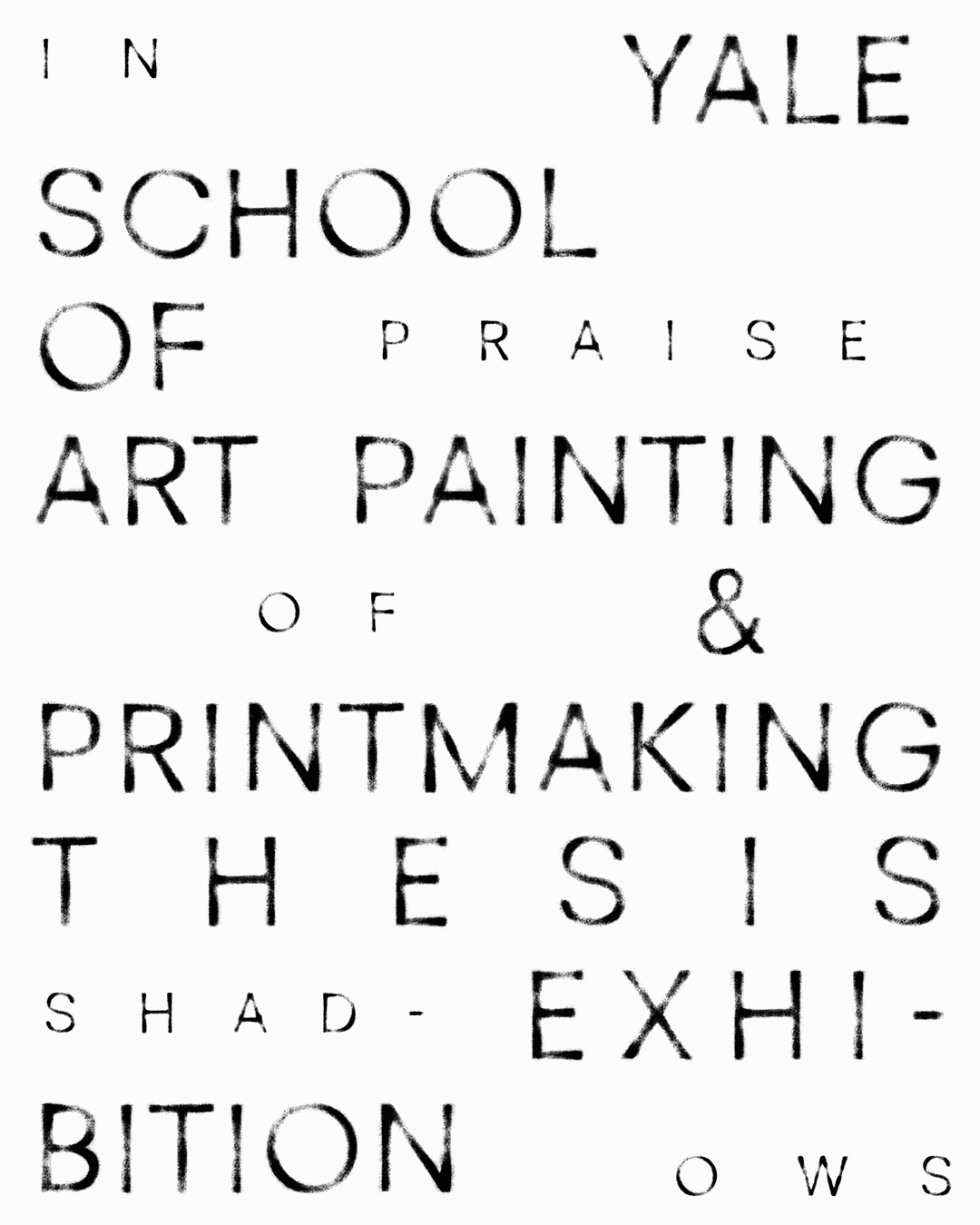 Poster for Painting/Printmaking MFA Thesis Show in Spring 2021, "In Praise of Shadows"
