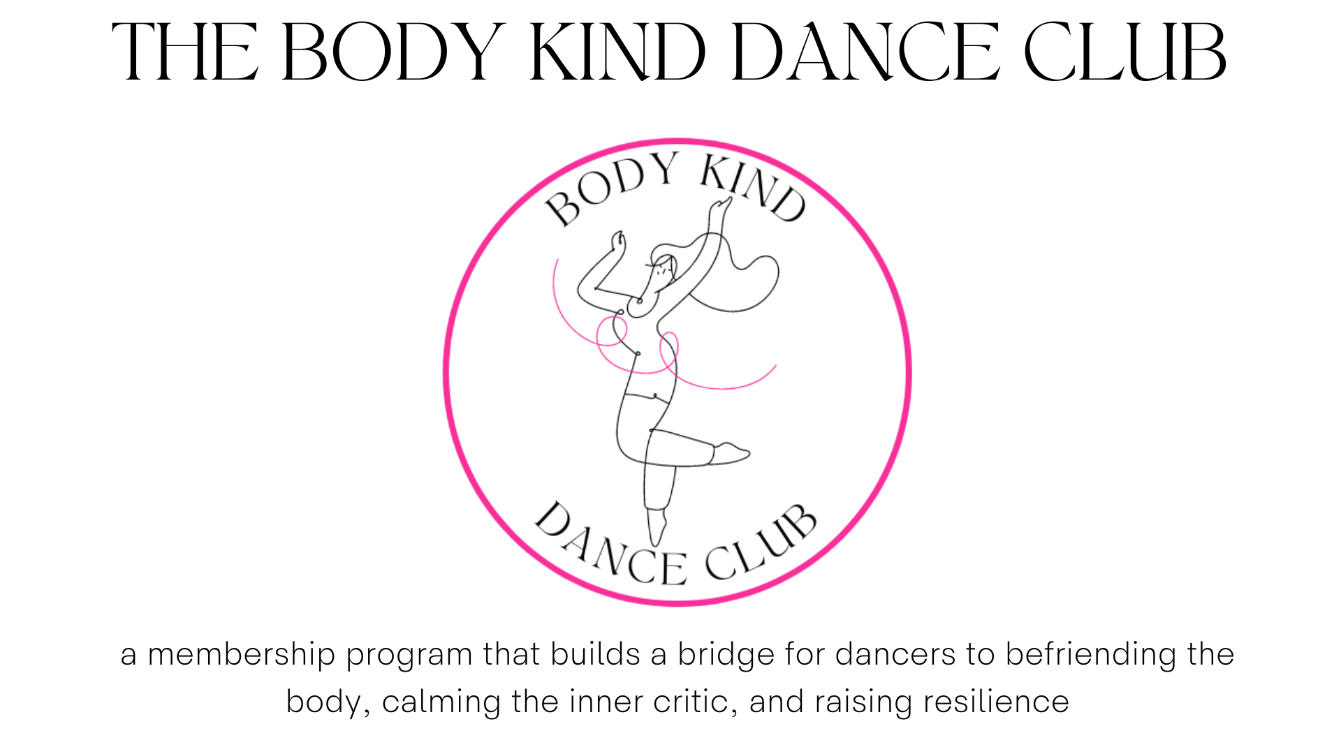 Help Dancers Befriend Their Bodies at Body Kind Valentine Week! — Different  Drummer Dance